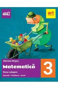 Matematica - Clasa 3 - Noua culegere de Mariana Mogos