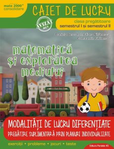 Matematica si explorarea mediului. Clasa pregatitoare