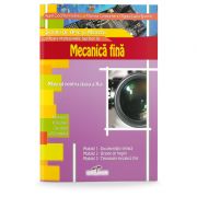 Mecanica fina. Manual pentru clasa a 10-a