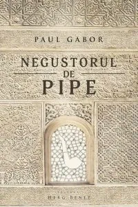 Negustorul de pipe de Paul Gabor