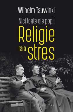 Nici toate ale popii. Religie fara stres
