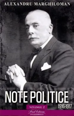 Note politice (Vol. 2: 1916-1917) de Alexandru Marghiloman