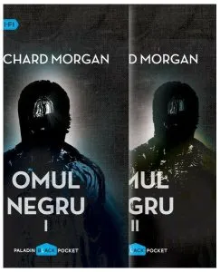Omul negru (2 volume) de Richard K. Morgan