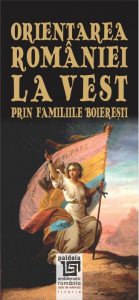 Orientarea Romaniei la Vest prin familiile boieresti