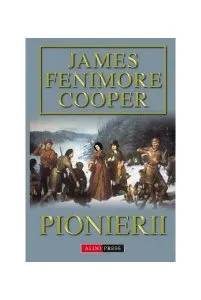Pionierii de James Fenimore Cooper