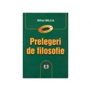 Prelegeri de filosofie de Mihai Milca