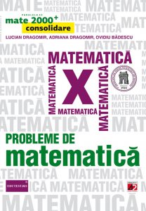 Probleme de matematica pentru clasa a X-a. Editia 2014
