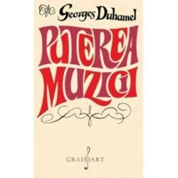 Puterea muzicii de Georges Duhamel