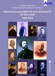 Repertoriul expozitiilor de arta romaneasca din Bucuresti 1865-1918 de Theodor Enescu