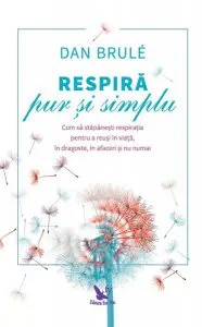 Respiră pur și simplu de Dan Brule