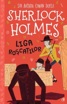 Sherlock Holmes. Liga roscatilor