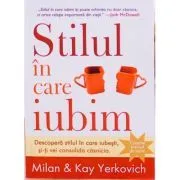 Stilul in care iubim de Milan Yerkovich