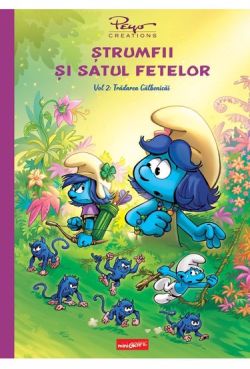 Strumfii si satul fetelor. Vol. 2: Tradarea Galbenicai
