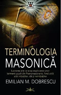 Terminologia masonica de Emilian M. Dobrescu