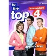 To the Top 4 Students Book. Intermediate level de H.Q. Mitchell