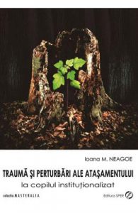 Trauma si perturbari ale atasamentului