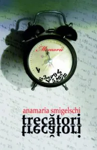 Trecatori, trecatori de Anamaria Smigelschi
