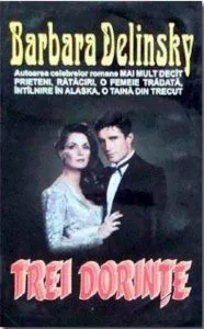 Trei dorinte de Barbara Delinsky