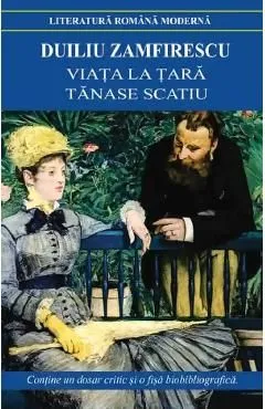 Viata la tara. Tanase Scatiu