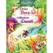 Zanuta Dora-Li si vrajitoarea Ciumfi (Anastasia Popa) de Anastasia Popa