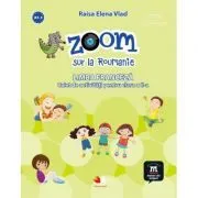Zoom sur la Roumanie. Limba franceza, caiet de activitati pentru clasa a 2-a de Raisa Elena Vlad