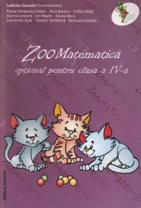 Zoomatematica - optional pentru clasa a IV-a de Ladislau Daradici