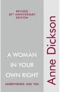 A Woman In Your Own Right de Anne Dickson