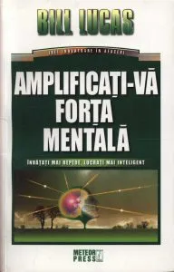 Amplificati-va forta mentala de Bill Lucas