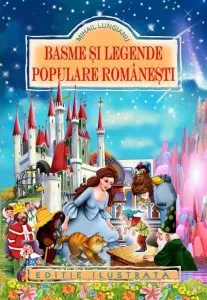 Basme si legende populare romanesti - Editie ilustrata de Mihail Lungianu
