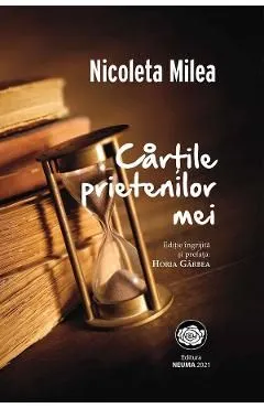 Cartile prietenilor mei de Nicoleta Milea