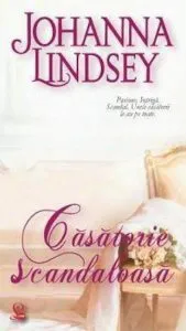 Casatorie scandaloasa de Johanna Lindsey