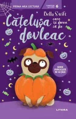 Cățelușa care își dorea să fie dovleac (Vol. 4) de Ana Dragomirescu