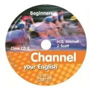 Channel your English Beginners Class CD de H.Q. Mitchell
