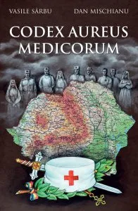 Codex Aureus Medicorum de Vasile Sarbu
