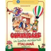 Comunicare in limba moderna italiana. Manual pentru clasa a 2-a de Mariana Mion Pop
