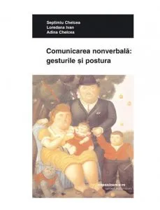 Comunicarea nonverbala: gesturile si postura