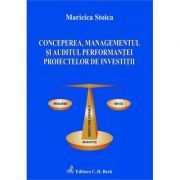 Conceperea, managementul si auditul performantei proiectelor de investitii