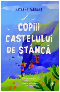 Copiii castelului de stanca de Natasha Farrant