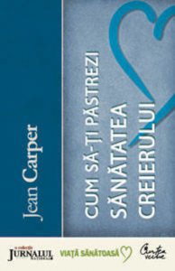 Cum sa-ti pastrezi sanatatea creierului. Editia a III-a