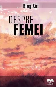 Despre femei de Bing Xin