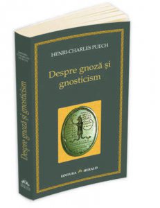 Despre gnoza si gnosticism