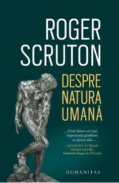 Despre natura umana de Roger Scruton
