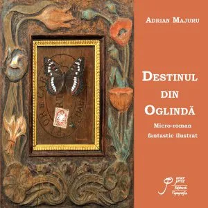 Destinul din oglinda de Adrian Majuru