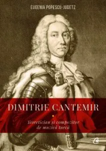Dimitrie Cantemir de Eugenia Popescu - Judetz