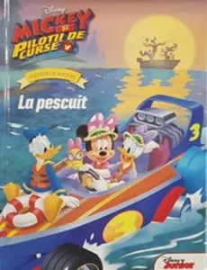 DISNEY. MICKEY SI PILOTII DE CURSE. POVESTI SI JOCURI. La pescuit
