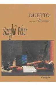 Duetto Pour Violon Et Violoncelle de Szegho Peter