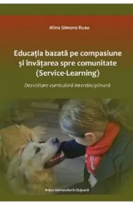 Educatie bazata pe compasiune si invatare spre comunitate de Alina Simona Rusu