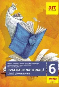 Evaluarea națională la finalul clasei a VI-a. Competența mea de lectură de Rodica Alexandra Pogana