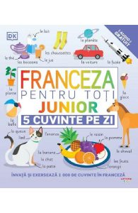 Franceza pentru toti: Junior. 5 cuvinte pe zi