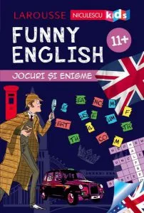 Funny English. Jocuri și enigme 11  (Larousse) de Sandra Lebrun
